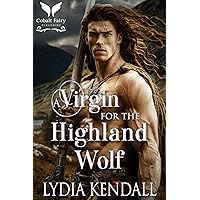 A Virgin for the Highland Wolf : A Medieval Historical Romance (Highland Hellions Book Club 5) A Virgin for the Highland Wolf : A Medieval Historical Romance (Highland Hellions Book Club 5) Kindle