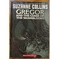 The Underland Chronicles #3: Gregor and the Curse of the Warmbloods The Underland Chronicles #3: Gregor and the Curse of the Warmbloods Hardcover Audible Audiobook Paperback Kindle Library Binding Audio CD