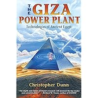 The Giza Power Plant : Technologies of Ancient Egypt The Giza Power Plant : Technologies of Ancient Egypt Paperback Kindle