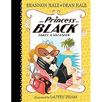 The Princess in Black Takes a Vacation The Princess in Black Takes a Vacation Kindle Paperback Audible Audiobook Hardcover