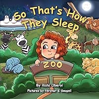So That's How They Sleep: A Children's Bedtime Story (So That's How They...)