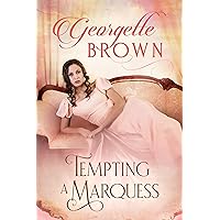 Tempting A Marquess (A Steamy Regency Romance Book 4)