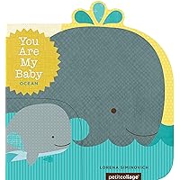 You Are My Baby: Ocean You Are My Baby: Ocean Board book Kindle