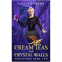 Cream Teas and Crystal Balls (Omensford Book 2) Cream Teas and Crystal Balls (Omensford Book 2) Kindle Paperback