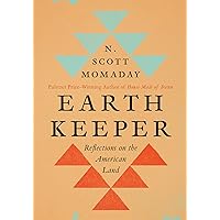 Earth Keeper: Reflections on the American Land Earth Keeper: Reflections on the American Land Kindle Hardcover Audible Audiobook Audio CD