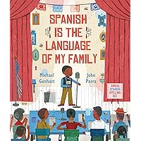 Spanish Is the Language of My Family Spanish Is the Language of My Family Hardcover Kindle