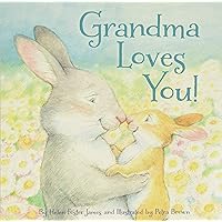 Grandma Loves You! Grandma Loves You! Board book Kindle Hardcover