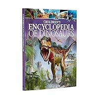 Children's Encyclopedia of Dinosaurs (Arcturus Children's Reference Library, 1) Children's Encyclopedia of Dinosaurs (Arcturus Children's Reference Library, 1) Hardcover