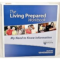 The Living Prepared Workbook: My Need to Know Information