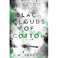 Black Clouds of Cotton (In Vein Series Book 2) Black Clouds of Cotton (In Vein Series Book 2) Kindle Paperback