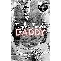 Twyla's Teacher Daddy (Clover City Littles Book 1)