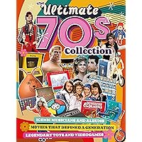 The Ultimate 70s Collection: Iconic Musicians and Albums, Movies that Defined a Generation, Legendary Toys and Videogames (Fox Chapel Publishing) Nostalgic Articles and Stunning Photos of Pop Culture The Ultimate 70s Collection: Iconic Musicians and Albums, Movies that Defined a Generation, Legendary Toys and Videogames (Fox Chapel Publishing) Nostalgic Articles and Stunning Photos of Pop Culture Paperback Kindle