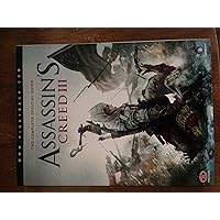 Assassin's Creed III - The Complete Official Guide Assassin's Creed III - The Complete Official Guide Paperback Hardcover