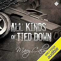 All Kinds of Tied Down: Marshals (Book 1) All Kinds of Tied Down: Marshals (Book 1) Audible Audiobook Kindle Paperback