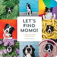 Let's Find Momo!: A Hide-and-Seek Board Book Let's Find Momo!: A Hide-and-Seek Board Book Board book Kindle