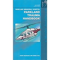 The Parkland Trauma Handbook The Parkland Trauma Handbook Paperback