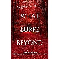 What Lurks Beyond: Volume 10 What Lurks Beyond: Volume 10 Audible Audiobook Kindle Paperback
