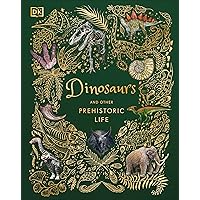Dinosaurs and Other Prehistoric Life (DK Children's Anthologies) Dinosaurs and Other Prehistoric Life (DK Children's Anthologies) Hardcover Kindle