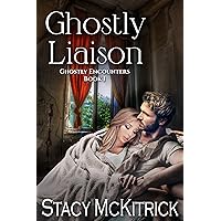 Ghostly Liaison: A Contemporary Supernatural Romance (Ghostly Encounters Book 1)