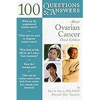 100 Questions & Answers About Ovarian Cancer 100 Questions & Answers About Ovarian Cancer Kindle Paperback