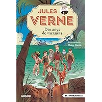 Dos anys de vacances: El clàssic de Jules Verne en una cuidada edició il·lustrada i adaptada per a lectors a partir de 9 anys Dos anys de vacances: El clàssic de Jules Verne en una cuidada edició il·lustrada i adaptada per a lectors a partir de 9 anys Kindle Hardcover
