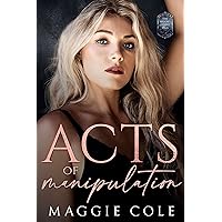 Acts of Manipulation: Kidnapping Romance Dark Family Saga (Brooks Family Saga Book 3) Acts of Manipulation: Kidnapping Romance Dark Family Saga (Brooks Family Saga Book 3) Kindle Paperback