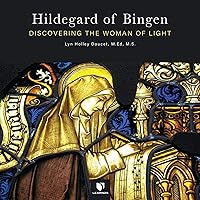 Hildegard of Bingen: Discovering the Woman of Light Hildegard of Bingen: Discovering the Woman of Light Audible Audiobook Audio CD