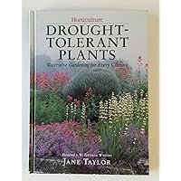 Drought-Tolerant Plants: Waterwise Gardening for Every Climate Drought-Tolerant Plants: Waterwise Gardening for Every Climate Hardcover