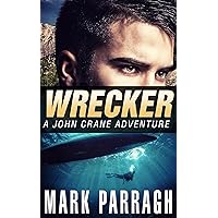 Wrecker (John Crane Series Book 2)
