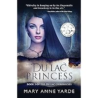 The Du Lac Princess: (Book 3 of The Du Lac Chronicles) The Du Lac Princess: (Book 3 of The Du Lac Chronicles) Kindle