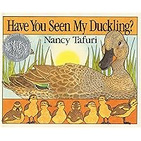 Have You Seen My Duckling? Have You Seen My Duckling? Board book Paperback Hardcover