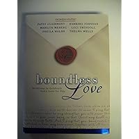 Boundless Love Boundless Love Hardcover Audible Audiobook Printed Access Code Paperback Mass Market Paperback