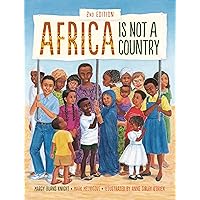 Africa Is Not a Country, 2nd Edition Africa Is Not a Country, 2nd Edition Paperback Kindle Library Binding