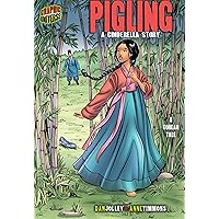 Pigling: A Cinderella Story [A Korean Tale] (Graphic Myths and Legends) Pigling: A Cinderella Story [A Korean Tale] (Graphic Myths and Legends) Paperback Kindle Library Binding
