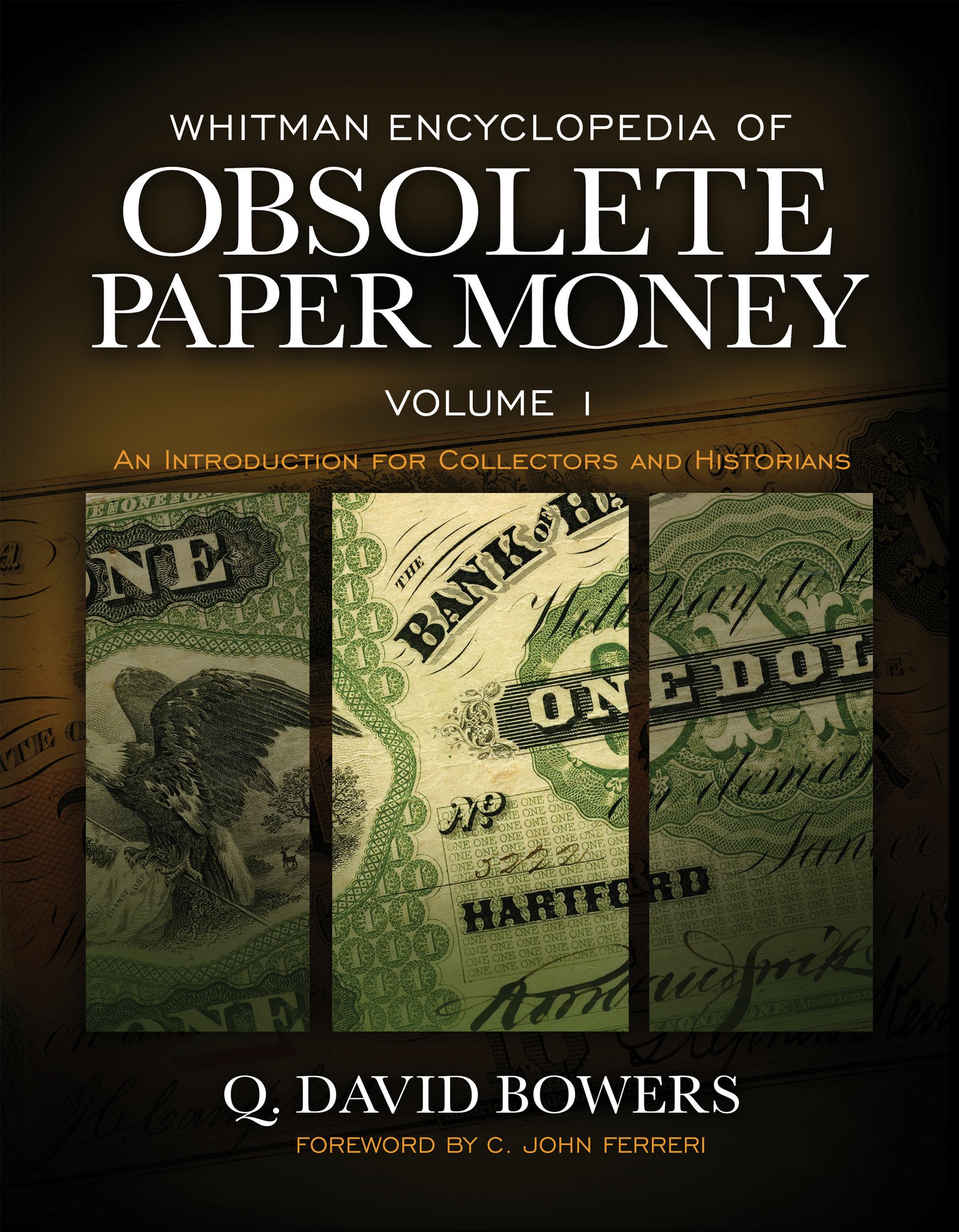 Whitman Encyclopedia of Obsolete Paper Money: An Introduction For Collectors and Historian