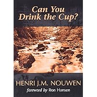 Can You Drink the Cup? Can You Drink the Cup? Paperback Audible Audiobook Kindle Hardcover Audio CD Library Binding