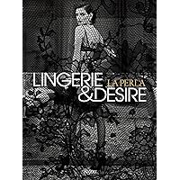La Perla: Lingerie and Desire La Perla: Lingerie and Desire Hardcover
