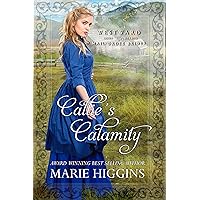 Callie's Calamity (Westward Home and Hearts Mail-Order Brides Book 8) Callie's Calamity (Westward Home and Hearts Mail-Order Brides Book 8) Kindle Paperback
