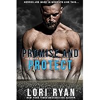 Promise and Protect (Heroes of Evers, TX Book 2) Promise and Protect (Heroes of Evers, TX Book 2) Kindle Paperback