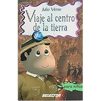Viaje al centro de la Tierra (Clasicos Para Ninos/ Classics for Children) (Spanish Edition) Viaje al centro de la Tierra (Clasicos Para Ninos/ Classics for Children) (Spanish Edition) Paperback
