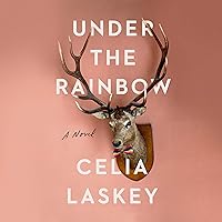 Under the Rainbow: A Novel Under the Rainbow: A Novel Audible Audiobook Kindle Paperback Hardcover
