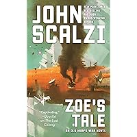 Zoe's Tale: An Old Man's War Novel Zoe's Tale: An Old Man's War Novel Kindle Audible Audiobook Mass Market Paperback Paperback Hardcover