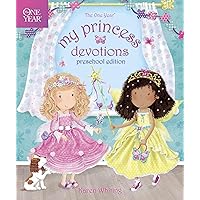 The One Year My Princess Devotions: Preschool Edition The One Year My Princess Devotions: Preschool Edition Hardcover