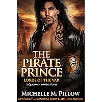 The Pirate Prince: A Qurilixen World Novel (Lords of the Var Book 5) The Pirate Prince: A Qurilixen World Novel (Lords of the Var Book 5) Kindle Audible Audiobook Paperback