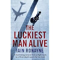 The Luckiest Man Alive The Luckiest Man Alive Kindle Paperback