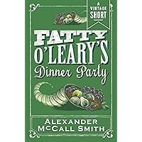 Fatty O'Leary's Dinner Party (Kindle Single) (A Vintage Short) Fatty O'Leary's Dinner Party (Kindle Single) (A Vintage Short) Kindle Audible Audiobook Paperback Hardcover Audio CD