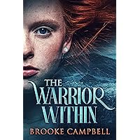 The Warrior Within (The Warrior Series Book 1)