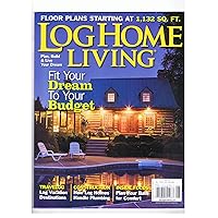 Log Home Living Magazine June 2010 Fit Your Dream to Your Budget, Floor Plans Starting At 1,132 Sq. Ft., How Log Homes Handle Plumbing, Plan Your Bath for Comfort