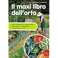 Il maxi libro dell'orto (Italian Edition) Il maxi libro dell'orto (Italian Edition) Kindle Paperback