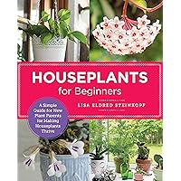 Houseplants for Beginners: A Simple Guide for New Plant Parents for Making Houseplants Thrive (New Shoe Press) Houseplants for Beginners: A Simple Guide for New Plant Parents for Making Houseplants Thrive (New Shoe Press) Kindle Paperback